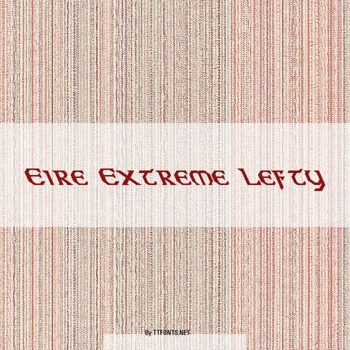 Eire Extreme Lefty example